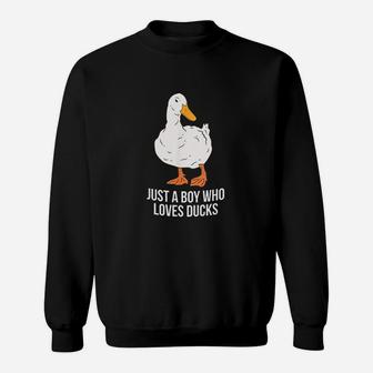 Just A Boy Who Loves Ducks Sweatshirt | Crazezy