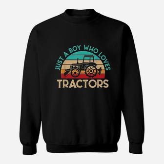 Just A Boy Who Loves Tractors Farmer Sweatshirt | Crazezy
