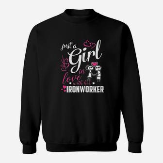 Just A Girl In Love With Her Ironworker Sweatshirt | Crazezy UK