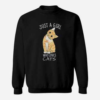 Just A Girl Who Loves Cats Sweatshirt | Crazezy DE