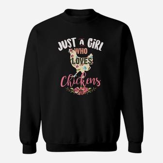 Just A Girl Who Loves Chickens Poultry Lover Cute Gift Sweatshirt | Crazezy
