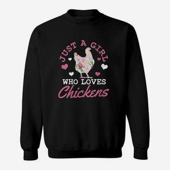 Just A Girl Who Loves Chickens Sweatshirt | Crazezy AU
