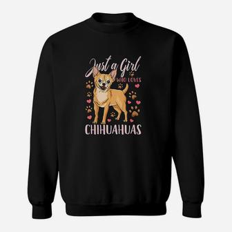 Just A Girl Who Loves Chihuahua Sweatshirt - Thegiftio UK