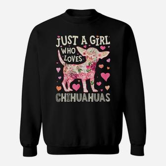 Just A Girl Who Loves Chihuahuas Dog Silhouette Flower Gifts Sweatshirt | Crazezy UK