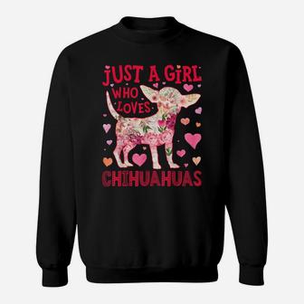 Just A Girl Who Loves Chihuahuas Dog Silhouette Flower Gifts Sweatshirt | Crazezy AU