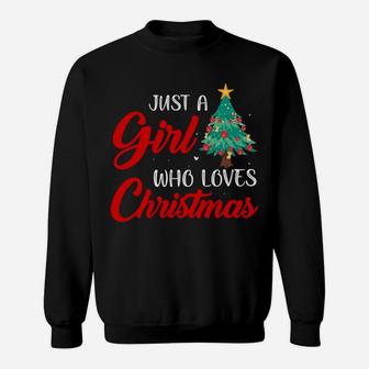 Just A Girl Who Loves Christmas Clothing Holiday Gift Women Sweatshirt Sweatshirt | Crazezy AU
