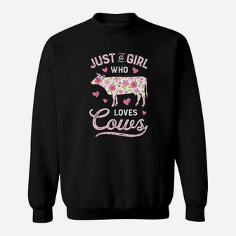 Just A Girl Who Loves Cows Cow Farmer Farm Women Sweatshirt | Crazezy CA