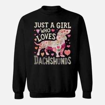 Just A Girl Who Loves Dachshunds Dog Silhouette Flower Gifts Sweatshirt | Crazezy