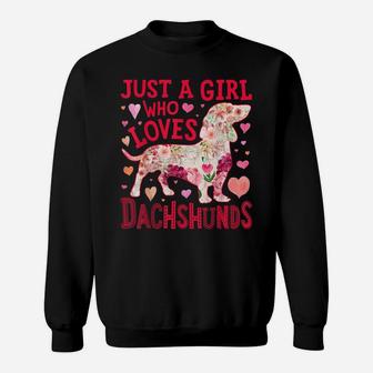 Just A Girl Who Loves Dachshunds Dog Silhouette Flower Gifts Sweatshirt | Crazezy CA