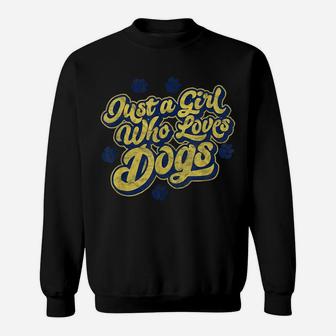 Just A Girl Who Loves Dogs Retro Typography Pet Graphic Sweatshirt | Crazezy AU