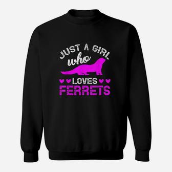Just A Girl Who Loves Ferret Sweatshirt | Crazezy UK