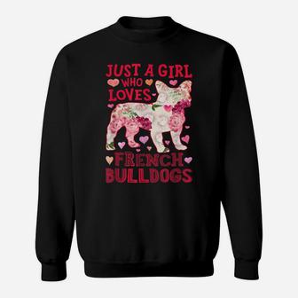 Just A Girl Who Loves French Bulldogs Dog Silhouette Flower Sweatshirt | Crazezy UK