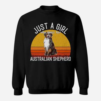 Just A Girl Who Loves Her Australian Shepherd Sweatshirt | Crazezy AU