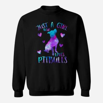 Just A Girl Who Loves Pitbulls Galaxy Space Pitbull Mom Gift Sweatshirt | Crazezy UK