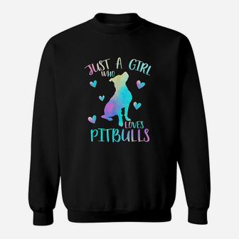 Just A Girl Who Loves Pitbulls Sweatshirt | Crazezy