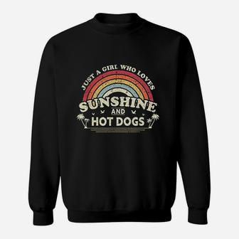 Just A Girl Who Loves Sunshine And Hot Dogs Sweatshirt | Crazezy UK
