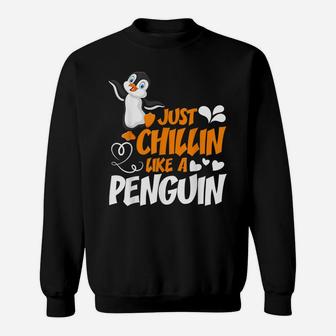 Just Chillin Like A Penguin Cute Tee Sweatshirt | Crazezy DE