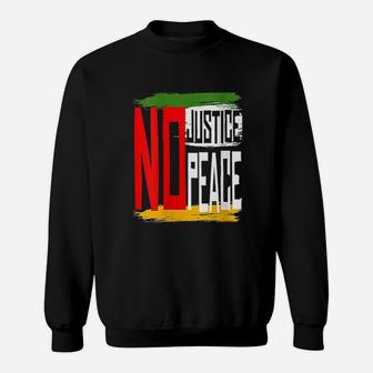 Justice No Peace Sweatshirt | Crazezy DE