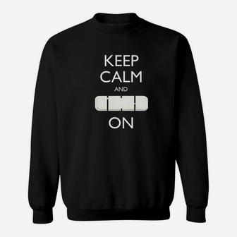 Keep Calm And Carry On Sweatshirt | Crazezy