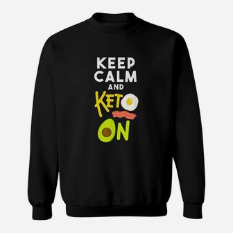 Keep Calm And Keto On Ketogenic Diet Sweatshirt | Crazezy