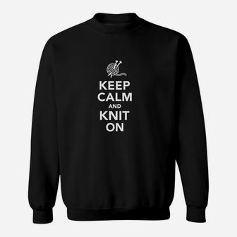 Keep Calm And Knit On Sweatshirt | Crazezy