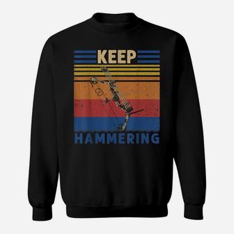 Keep Hammering Bows Arrows Hunting Hunters Gift Sweatshirt | Crazezy DE