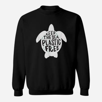 Keep The Sea Plastic Free Turtle Sweatshirt | Crazezy