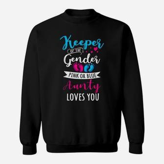 Keeper Of The Gender Aunty Loves You Baby Shower Family Sweatshirt | Crazezy UK