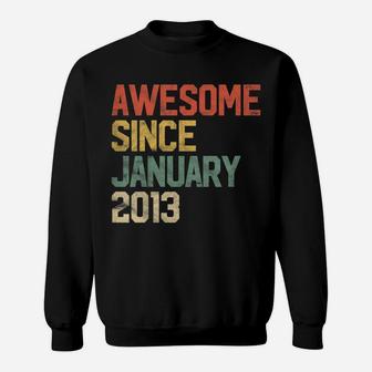 Kids Awesome Since January 2013 8Th Birthday Gift 8 Year Old Sweatshirt | Crazezy AU
