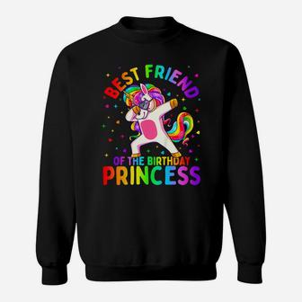 Kids Best Friend Of The Birthday Princess Girl Dabbing Unicorn Sweatshirt | Crazezy
