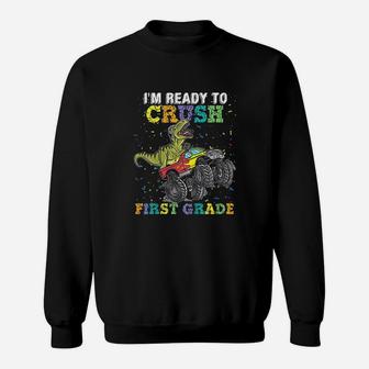 Kids I Am Ready To Crush First Grade Monster Truck Dinosaur Boys Sweatshirt | Crazezy DE