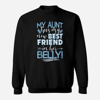 Kids My Aunt Has My New Best Friend In Her Belly - Cousin Sweatshirt | Crazezy