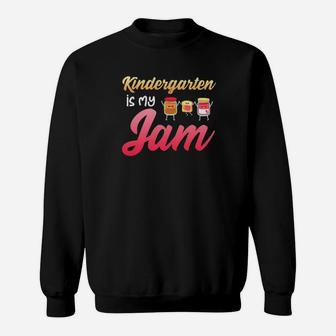 Kindergarten Is My Jam Sweatshirt - Monsterry CA