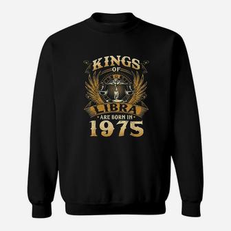 Kings Of Libra Are Born In 1975 Sweatshirt | Crazezy