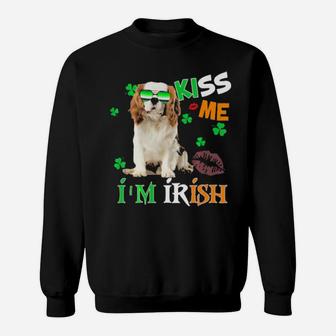 Kiss Me Im Irish My Cavalier King Is My Lucky Charm Sweatshirt - Monsterry UK