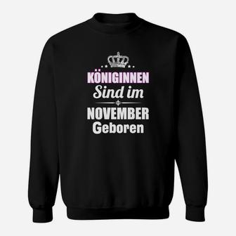 Königinnen Sind Im November Geboren Sweatshirt - Seseable