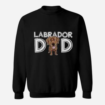 Labrador Dad Chocolate Lab Gift Fathers Day Labrador Sweatshirt | Crazezy