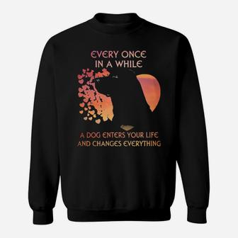 Labrador Every Once In A While A Dog Enters Your Life And Changes Everything Sweatshirt - Monsterry UK