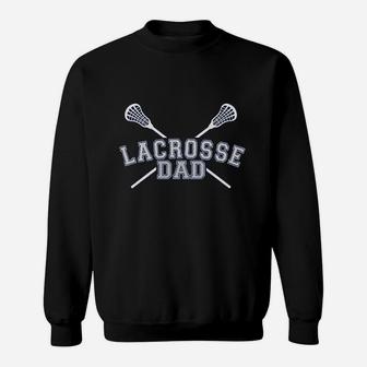 Lacrosse Dad Sweatshirt | Crazezy CA