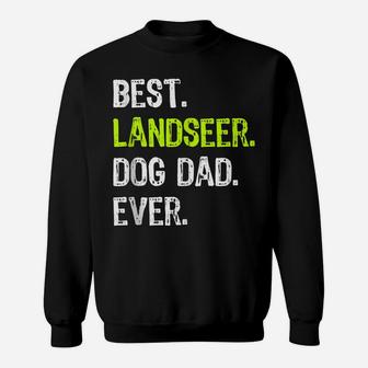Landseer Dog Dad Fathers Day Dog Lovers Sweatshirt | Crazezy