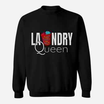 Laundry Queen Shirts Washing Clothes Wash Day Sweatshirt | Crazezy CA
