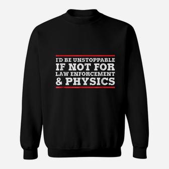 Law Enforcement And Physics Sweatshirt | Crazezy