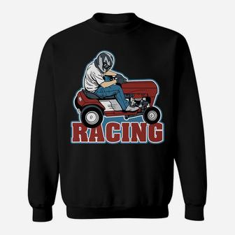 Lawn Mower Racing Fans Sweatshirt | Crazezy