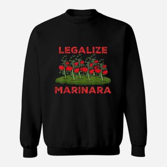 Legalize Marinara Sauce Italian Food Humor Sweatshirt | Crazezy