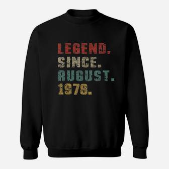 Legend Since August 1978 Sweatshirt | Crazezy