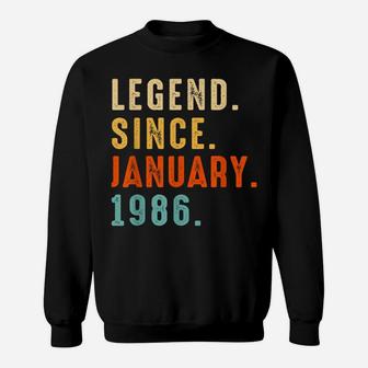 Legend Since January 1986 Gift 36 Year 36Th Birthday Gifts Sweatshirt | Crazezy