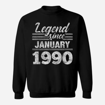 Legend Since January 1990 - 30Th Birthday 30 Year Old Gift Sweatshirt | Crazezy UK