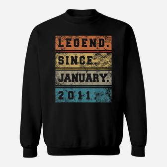 Legend Since January 2011 9 Years Old Gift Cool 9Th Birthday Sweatshirt | Crazezy DE