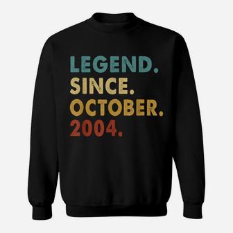 Legend Since October 2004 17Th Birthday 17 Years Old Gift Sweatshirt | Crazezy