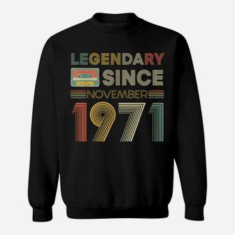 Legendary Since Tape Bday November 1971 50Th Birthday Sweatshirt | Crazezy CA